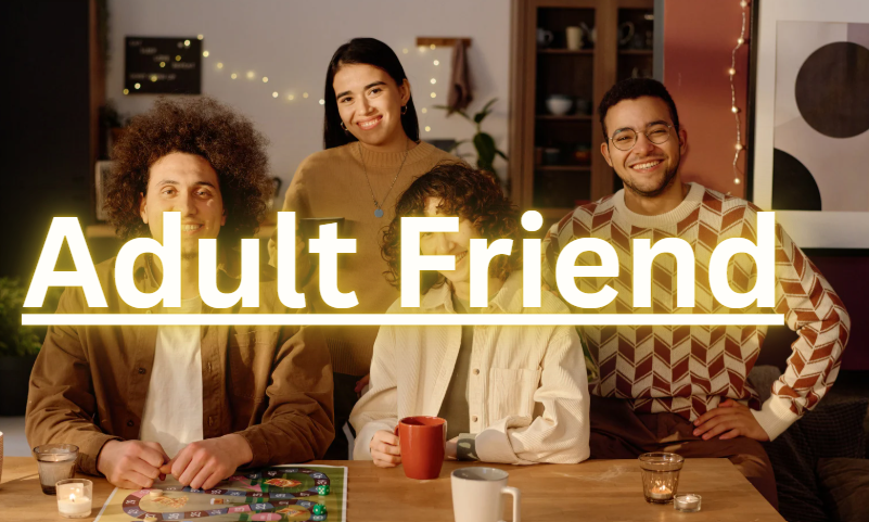 Adult Friend | Complete Information [2026]