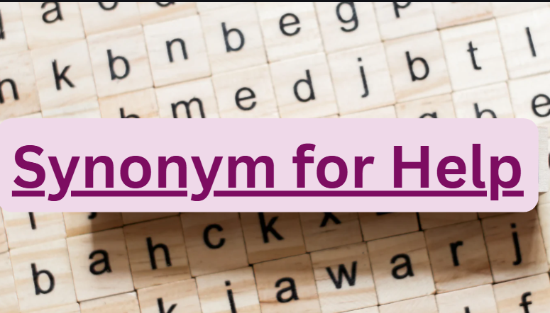 Synonym for Help | Complete Information [2026]